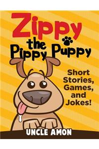 Zippy the Pippy Puppy: Short Stories, Games, Jokes, and More!