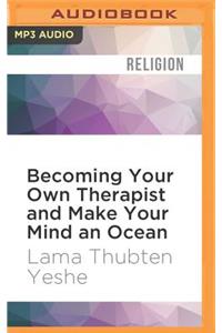 Becoming Your Own Therapist and Make Your Mind an Ocean