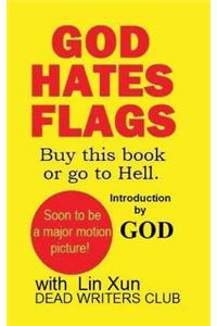 God Hates Flags! Buy this book or go to Hell.