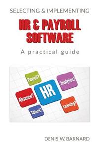 Selecting & Implementing HR & Payroll Software: It's Not Scary at All