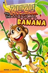 ZUZU and The MAGICAL BANANA