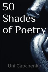 50 Shades of Poetry