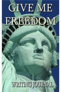 Give Me Freedom