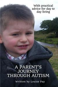A Parents Journey Through Autism