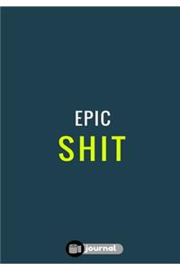Epic Shit