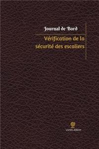 Vérification de la sécurité des escaliers Journal de bord