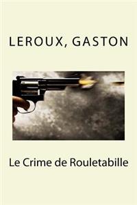 Le Crime de Rouletabille