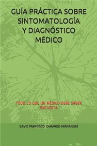 Guía Práctica Sobre Sintomatología Y Diagnóstico Médico