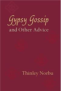 Gypsy Gossip and Other Advice