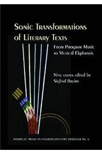 Sonic Transformations of Literary Texts: From Program Music to Musical Ekphrasis