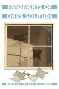 Fragments of One's Solitude