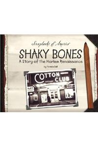 Shaky Bones