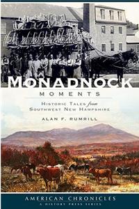 Monadnock Moments