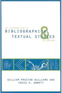 An Introduction to Bibliographical and Textual Studies