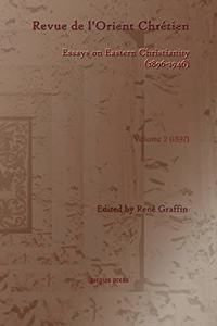 Revue de l’Orient Chretien (1896-1946) (vol 2)