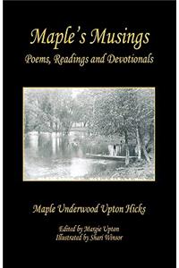 Maple's Musings - Poems, Readings and Devotionals