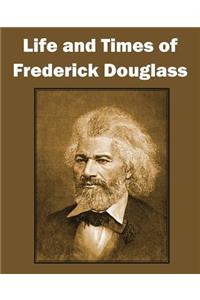 Life and Times of Frederick Douglass