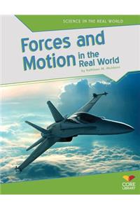 Forces and Motion in the Real World