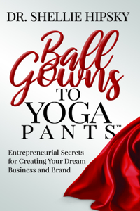 Ball Gowns to Yoga Pants