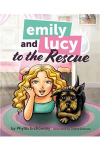 Emily & Lucy to the Rescue
