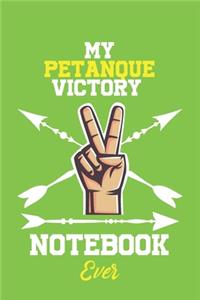 My Petanque Victory Notebook Ever / With Victory logo Cover for Achieving Your Goals.