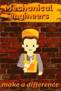 Mechanical Engineers Make A Difference