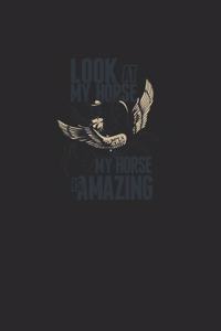 Look At My Horse My Horse Is Amazing