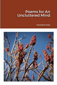 Poems for An Uncluttered Mind