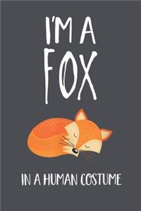 Im a fox in a human costume