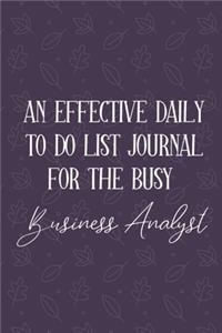 AN EFFECTIVE DAILY TO DO LIST JOURNAL FOR THE BUSY Business Analyst