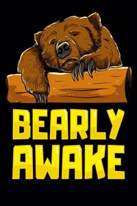 Bearly Awake