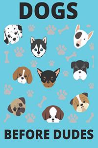 Dogs Before Dudes