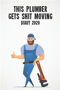 This Plumber Gets Shit Moving Diary 2020