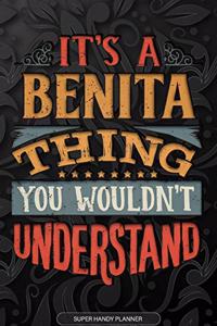 It's A Benita Thing You Wouldn't Understand
