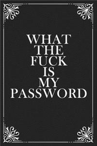 What The Fuck is My Password