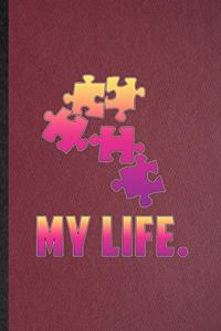 My Life