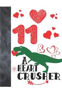 11 & A Heart Crusher