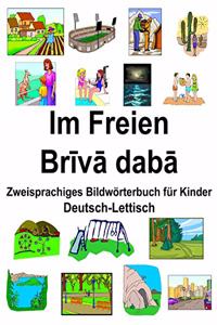 Deutsch-Lettisch Im Freien/Brīvā dabā Zweisprachiges Bildwörterbuch für Kinder