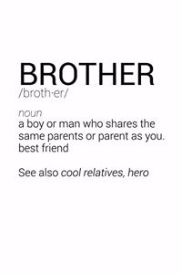 Funny Brother Definition Notebook