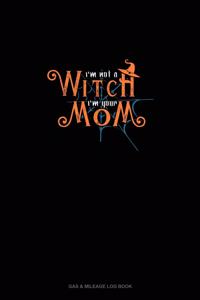 I'm Not a Witch I'm Your Mom