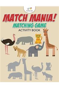 Match Mania! Matching Game Activity Book