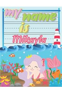 My Name is Mikayla