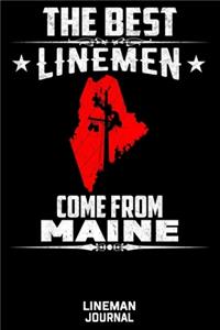 The Best Linemen Come From Maine Lineman Journal