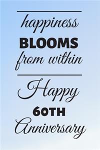 Happiness Blooms from within Happy 60th Anniversary