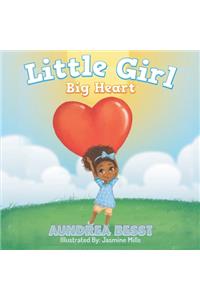 Little Girl Big Heart