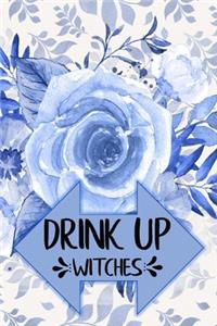 Drink Up Witches