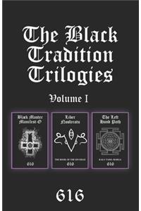 The Black Tradition Trilogies Volume I