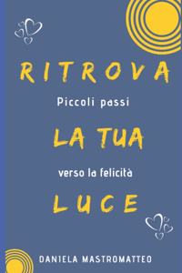 Ritrova la tua luce