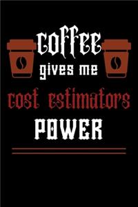 COFFEE gives me cost estimators power