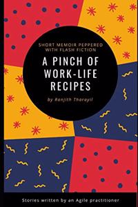 A pinch of work-life recipes